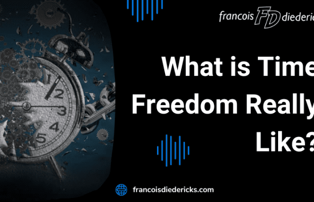 What Is Time Freedom Really Like?